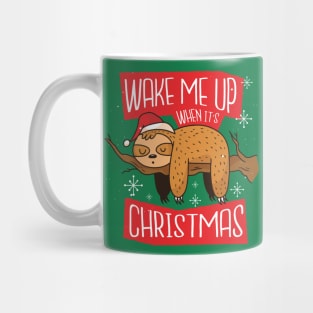 Wake Me Up When It's Christmas Mug